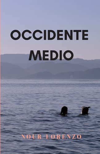 Occidente Medio: Una Historia De Amor