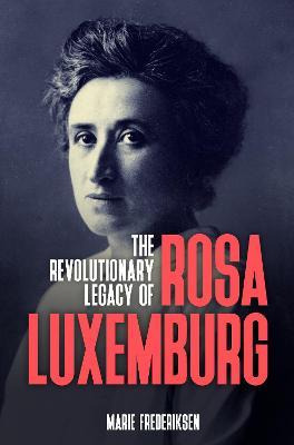 Libro The Revolutionary Legacy Of Rosa Luxemburg - Marie ...