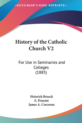 Libro History Of The Catholic Church V2: For Use In Semin...