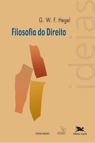 Filosofia do Direito, de Hegel, G. W. F.. Editora Associação Nóbrega de Educação e Assistência Social, capa mole em português, 2010