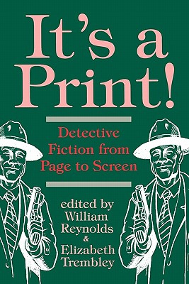 Libro It's A Print!: Detective Fiction From Page To Scree...