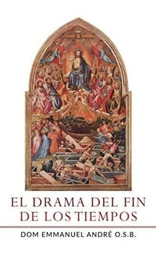 Libro: El Drama Del Fin Tiempos (spanish Edition)&..