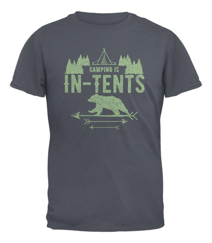 Camiseta Para Camping Is In Tents Intense Funny Pun,