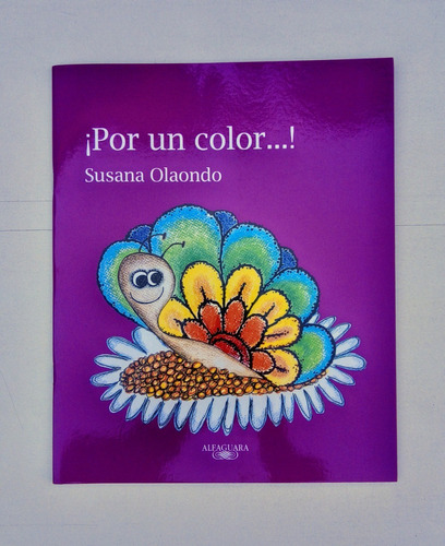 Libro ¡ Por Un Color...! Susana Olaondo...