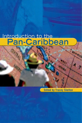 Introduction To The Pan-caribbean, De Skelton, Tracey., Vol. 1. Editorial Hodder & Stoughton, Tapa Blanda En Inglés