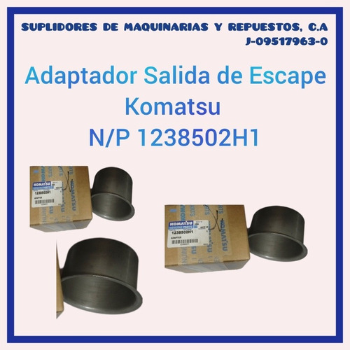 Adaptador Para Salida Del Escape Komatsu N/p 1238502h1