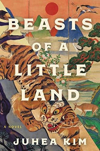 Book : Beasts Of A Little Land A Novel - Kim, Juhea _qq