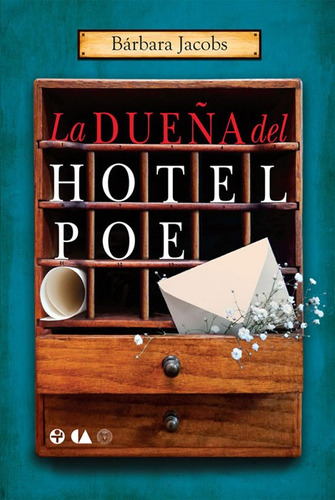 La dueña del Hotel Poe, de Jacobs, Bárbara. Editorial Ediciones Era en español, 2014