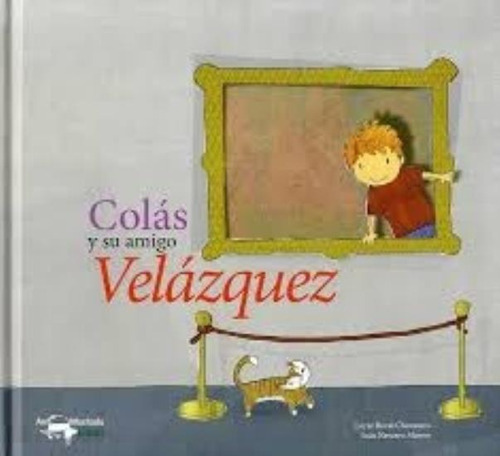 Colas Y Su Amigo Velazquez