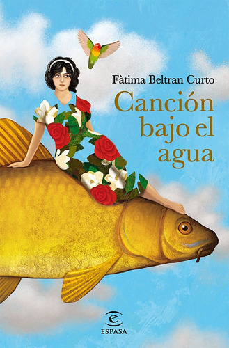 Canciãâ³n Bajo El Agua, De Beltran Curto, Fàtima. Editorial Espasa, Tapa Blanda En Español