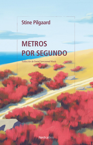 Libro: Metros Por Segundo. Pilgaard, Stine. Nordica Libros