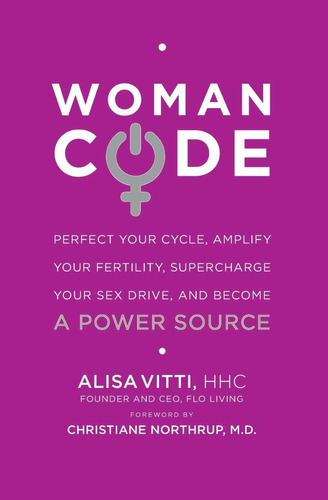 Libro Womancode Perfect Your Cycle Amplify Your Fertility