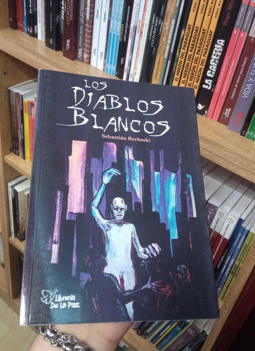 Los Diablos Blancos - Borkoski, Sebastián