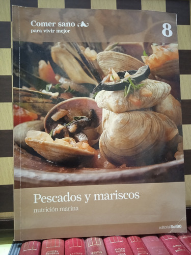 Pescados Y Mariscos,comer Sano