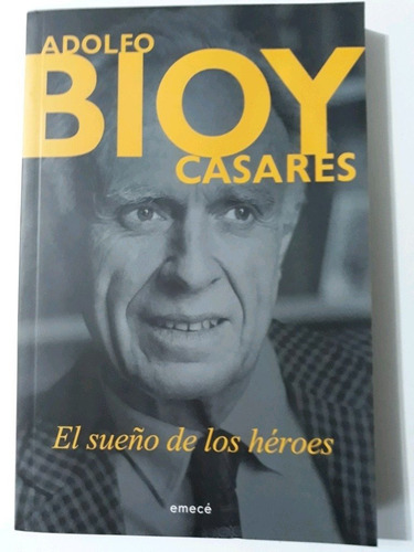 El Sueño De Los Héroes - Adolfo Bioy Casares