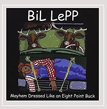Lepp Bil Mayhem Dressed As An Eight Point Buck Usa Import Cd