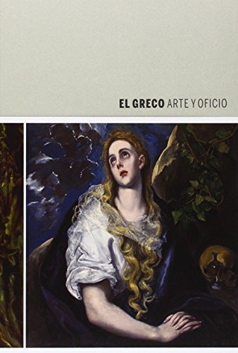 Libro El Greco Arte Y Oficiode Leticia Ruiz Y Otros