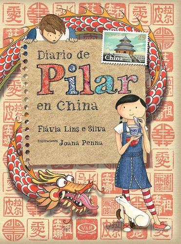 DIARIO DE PILAR EN CHINA, de Flávia Lins e Silva. Editorial V&R, tapa blanda en español, 2018