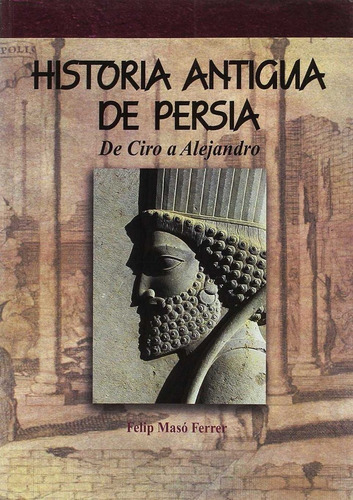 Historia Antigua De Persia - Maso Ferrer, Felip