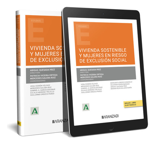 Vivienda Sostenible Y Mujeres En Riesgo De Exclusion Social, De Abigail Quesada Paez. Estudios, Vol. 1. Editorial Aranzadi, Tapa Blanda En Español