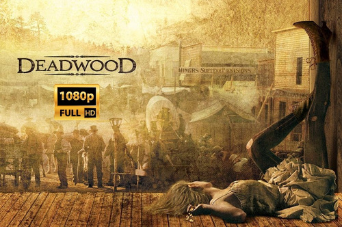 Deadwood Western Serie Completa Y Pelicula Calidad Full Hd