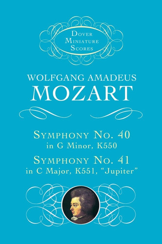 Symphony No. 40 K550 And No. 41 K551 Jupiter (mini Score).
