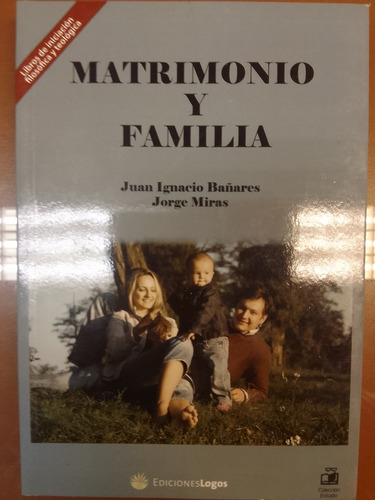 Matrimonio Y Familia Juan Ignacio Bañares