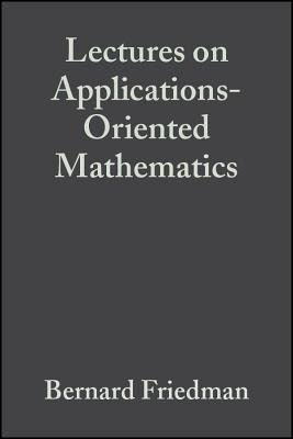 Libro Lectures Applications-oriented Math - Friedman