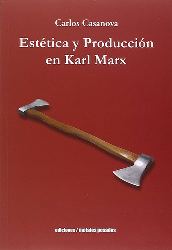 Estetica Y Producción En Karl Marx