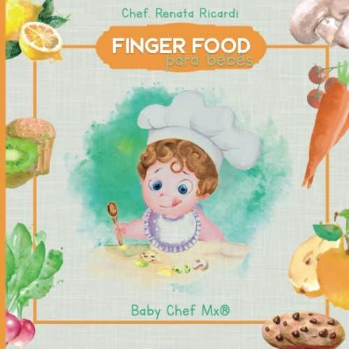 Finger Food Para Bebés (spanish Edition), De Ricardi, Chef. Renata. Editorial Oem, Tapa Blanda En Español
