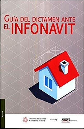 Libro Guia De Dictamen Ante Infonavit *cjs