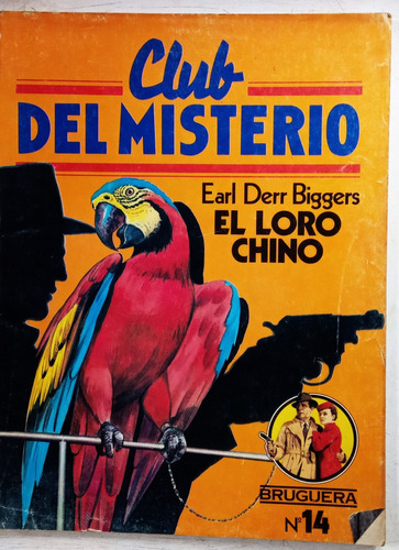 El Loro Chino - Earl Derr Biggers - Bruguera 1981  - Revista
