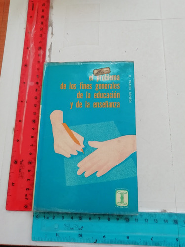 El Problema De Los Fines Generales De La Educación D Tirado 