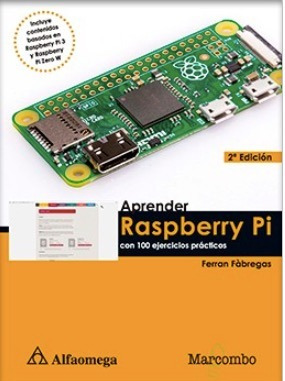 Libro Aprender Raspberry Pi - Con 100 Ejerc. Práct. 2º Ed