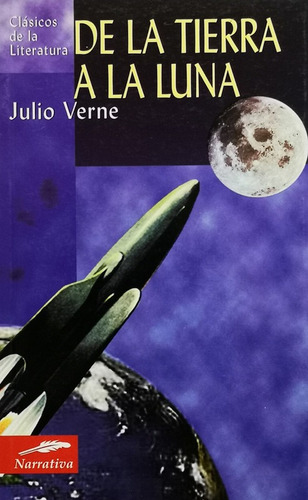 De La Tierra A La Luna - Verne Julio