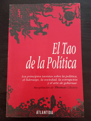 El Tao De La Política = Ppios Taoistas. Cleary