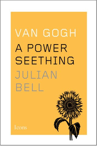 Libro Van Gogh: A Power Seething De Bell, Julian