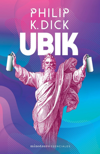 Ubik - Philip K. Dick - Minotauro