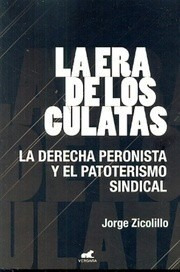 Jorge Zicolillo La Era De Los Culatas  