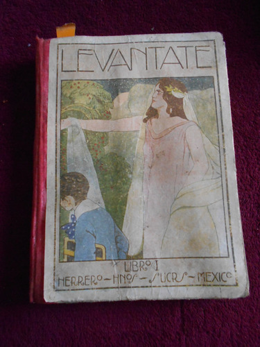 Libro Antiguo Texto Levantate Primaria 1937 Segundo Lecturas