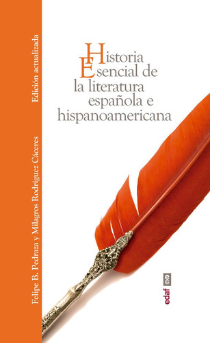 Historia Esencial De La Literatura Espaãâ±ola E Hispanoamericana, De Pedraza Jiménez, Felipe B.. Editorial Edaf, S.l., Tapa Dura En Español