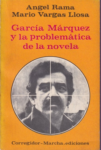 Garcia Marquez Y La Problematica De La Novela 