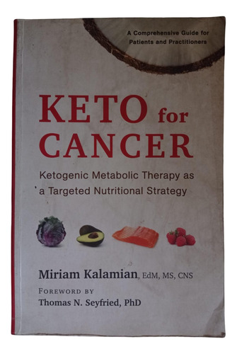 Keto For Cancer: Ketogenic Metabolic Therapy Nutritional 