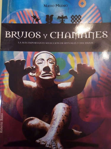 Libro Brujos Y Chamanes Selección De Rituales Y Hechizos