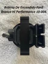Comprar Bobina Encendido Ford Bronco Hi Performance 10-004
