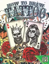 Comprar Libro: Cómo Dibujar Un Tatuaje 03: Aprende Paso A Paso: Big 