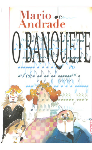 O banquete: + marcador de páginas, de Andrade, Mário de. Editorial Editora Garnier, capa mole em português, 2004