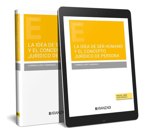 Libro La Idea De Ser Humano Y El Concepto Juridico De Per...