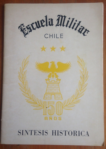 Escuela Militar Sintesis Histórica Fotos 1967 Chile