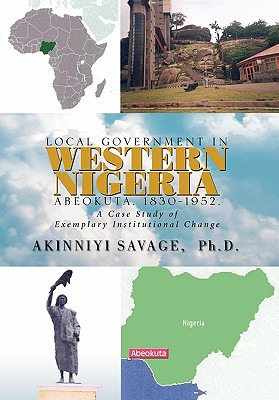 Libro Local Government In Western Nigeria: Abeokuta, 1830...